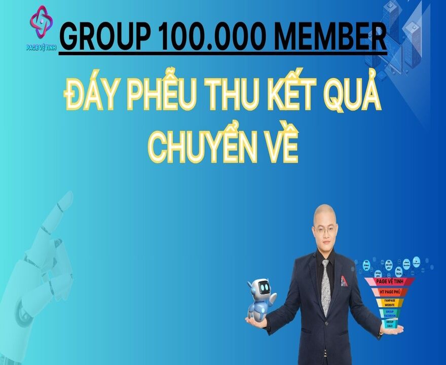 Group 100.000 Member Đáy Phễu Thu Kết Quả Chuyển Về